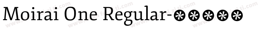 Moirai One Regular字体转换